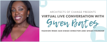 Architects of Change April Monthly Highlight: A Virtual Conversation with Gwen Bates Architects of Change April Monthly Highlight: A Virtual Conversation with Gwen Bates